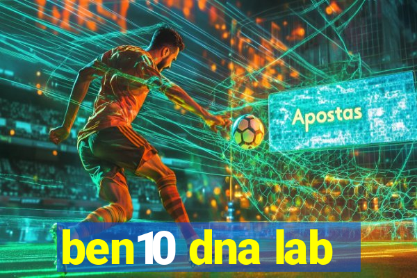 ben10 dna lab